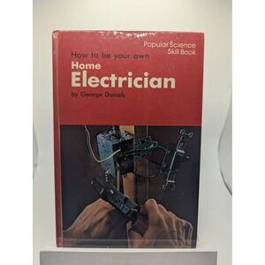 How to Be Your Own Home Electrician 1979 Popular Science Skill Book